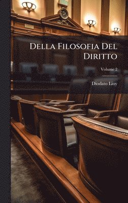 Diodato Lioy - Della Filosofia Del Diritto, Inbunden