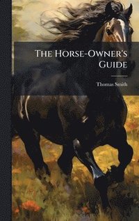 bokomslag Horse-Owner's Guide