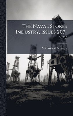 bokomslag Naval Stores Industry, Issues 207-272