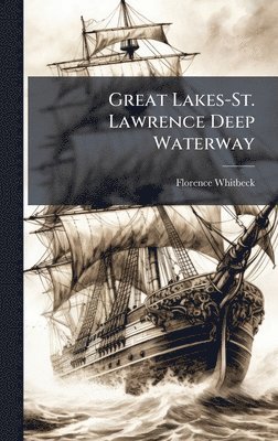 bokomslag Great Lakes-St. Lawrence Deep Waterway