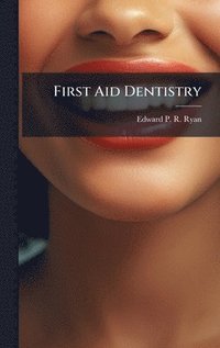 bokomslag First Aid Dentistry