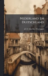 bokomslag Nederland En Duitschland
