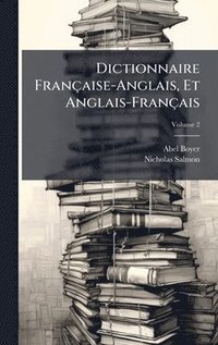 bokomslag Dictionnaire FranÃ§aise-Anglais, Et Anglais-FranÃ§ais