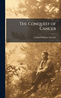 bokomslag Conquest of Cancer