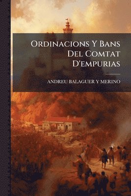 bokomslag Ordinacions Y Bans Del Comtat D'empurias