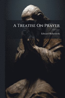 bokomslag Treatise On Prayer