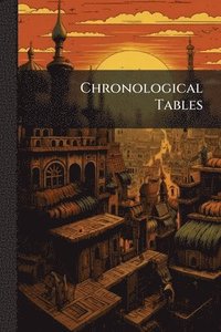 bokomslag Chronological Tables