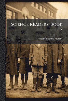 bokomslag Science Readers, Book 7