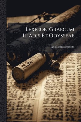 bokomslag Lexicon Graecum Iliadis Et Odysseae