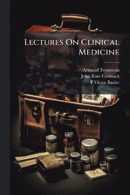 bokomslag Lectures On Clinical Medicine