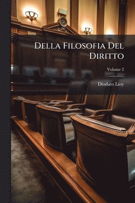 Diodato Lioy - Della Filosofia Del Diritto, Häftad