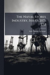 bokomslag Naval Stores Industry, Issues 207-272