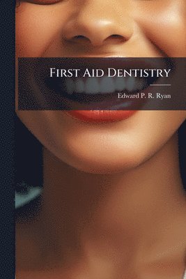 First Aid Dentistry