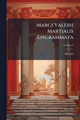 bokomslag Marci Valerii Martialis Epigrammata