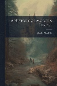 bokomslag History of Modern Europe