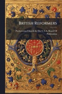 bokomslag British Reformers