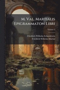 bokomslag M. Val. Martialis Epigrammaton Libri