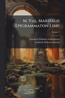 bokomslag M. Val. Martialis Epigrammaton Libri