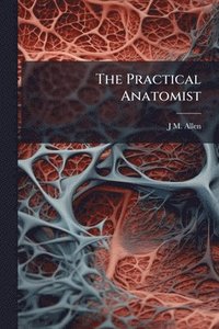 bokomslag Practical Anatomist