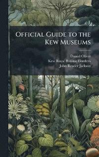 bokomslag Official Guide to the Kew Museums