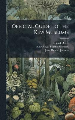 bokomslag Official Guide to the Kew Museums