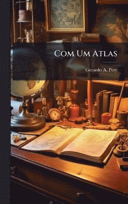 bokomslag Com Um Atlas
