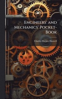 bokomslag Engineers' and Mechanics' Pocket-Book