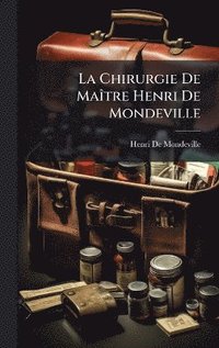 bokomslag Chirurgie De MaÃ(R)tre Henri De Mondeville