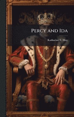 bokomslag Percy and Ida