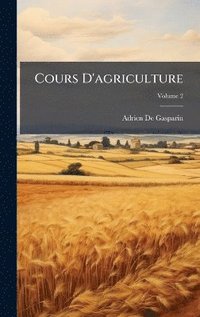 bokomslag Cours D'agriculture
