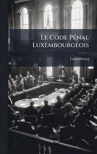 bokomslag Code PÃ(c)nal Luxembourgeois