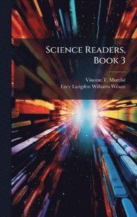 bokomslag Science Readers, Book 3