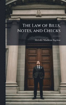 bokomslag Law of Bills, Notes, and Checks