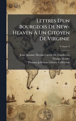 bokomslag Lettres D'un Bourgeois De New-Heaven Ã¿ Un Citoyen De Virginie