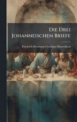 bokomslag Drei Johanneischen Briefe