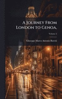bokomslag Journey From London to Genoa,