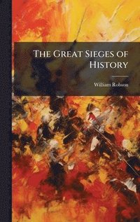 bokomslag Great Sieges of History