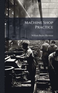 bokomslag Machine Shop Practice