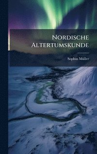 bokomslag Nordische Altertumskunde