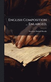 bokomslag English Composition ... Enlarged,