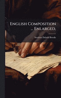 bokomslag English Composition ... Enlarged,
