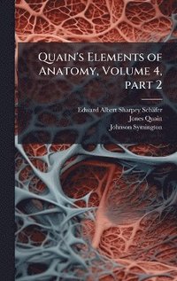 bokomslag Quain's Elements of Anatomy, Volume 4, part 2