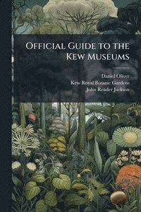 bokomslag Official Guide to the Kew Museums