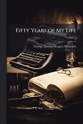 bokomslag Fifty Years of My Life