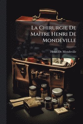bokomslag Chirurgie De MaÃ(R)tre Henri De Mondeville