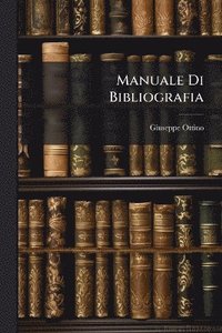 bokomslag Manuale Di Bibliografia
