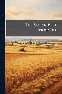 bokomslag Sugar-Beet Industry