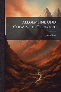 bokomslag Allgemeine Und Chemische Geologie