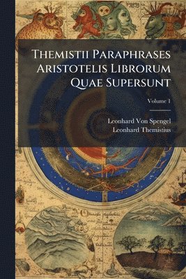 bokomslag Themistii Paraphrases Aristotelis Librorum Quae Supersunt