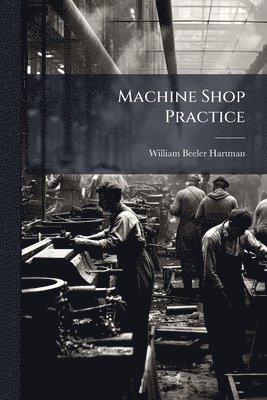 bokomslag Machine Shop Practice